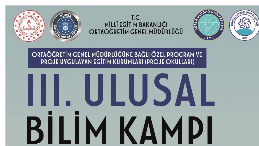 III. ULUSAL BİLİM KAMPI 04 ŞUBAT 2019 TARİHİNDE BAŞLIYOR
