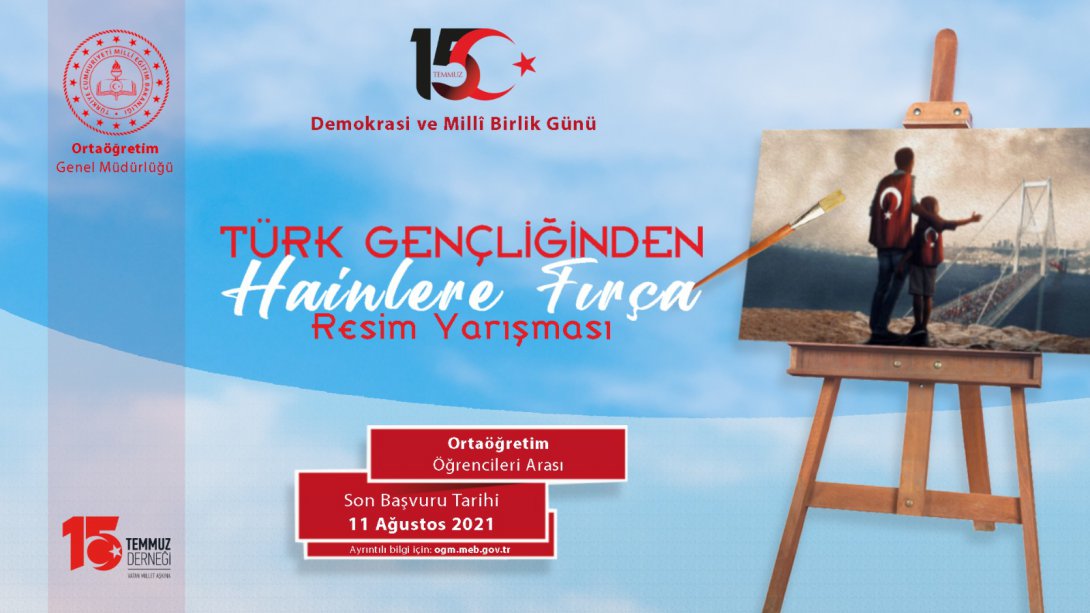 'Türk Gençliğinden Hainlere Fırça' Liseliler Arası Resim Yarışması