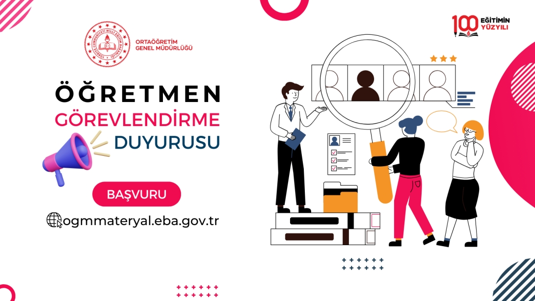 GENEL MÜDÜRLÜĞÜMÜZ ÖĞRETİM PROGRAMLARI VE DERS KİTAPLARI ALANINDA ÇALIŞMAK ÜZERE ÖĞRETMEN GÖREVLENDİRMESİ YAPILACAKTIR.